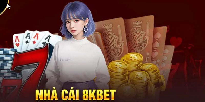 Nhà cái uy tín 8kbet có hàng trăm, hàng nghìn đầu game hấp dẫn